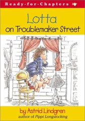 Cover of Lotta on Troublemaker Street. 