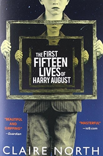 Cover of The First Fifteen Lives of Harry August.