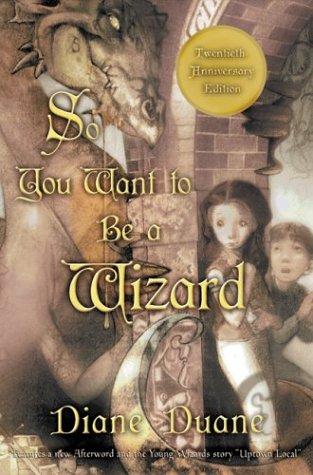 Cover of So You Want to Be a Wizard.