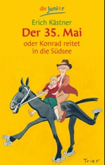 Cover of Der 35. Mai oder Konrad reitet in die Südsee. 