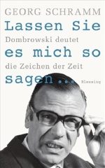 Cover of Lassen Sie es mich so sagen : Dombrowski deutet die Zeichen der Zeit.