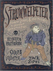 Cover of Struwwelpeter: Fearful Stories and Vile Pictures to Instruct Good Little Folks. 