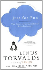 Cover of Just for Fun: The Story of an Accidental Revolutionary. 