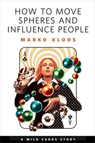 Cover of How to Move Spheres and Influence People.