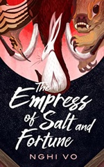 Cover of The Empress of Salt and Fortune. 