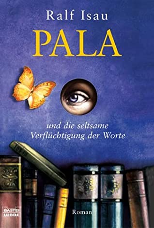 Cover of Pala und die seltsame Verflüchtigung der Worte. 