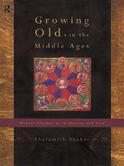 Cover of Growing Old in the Middle Ages. 
