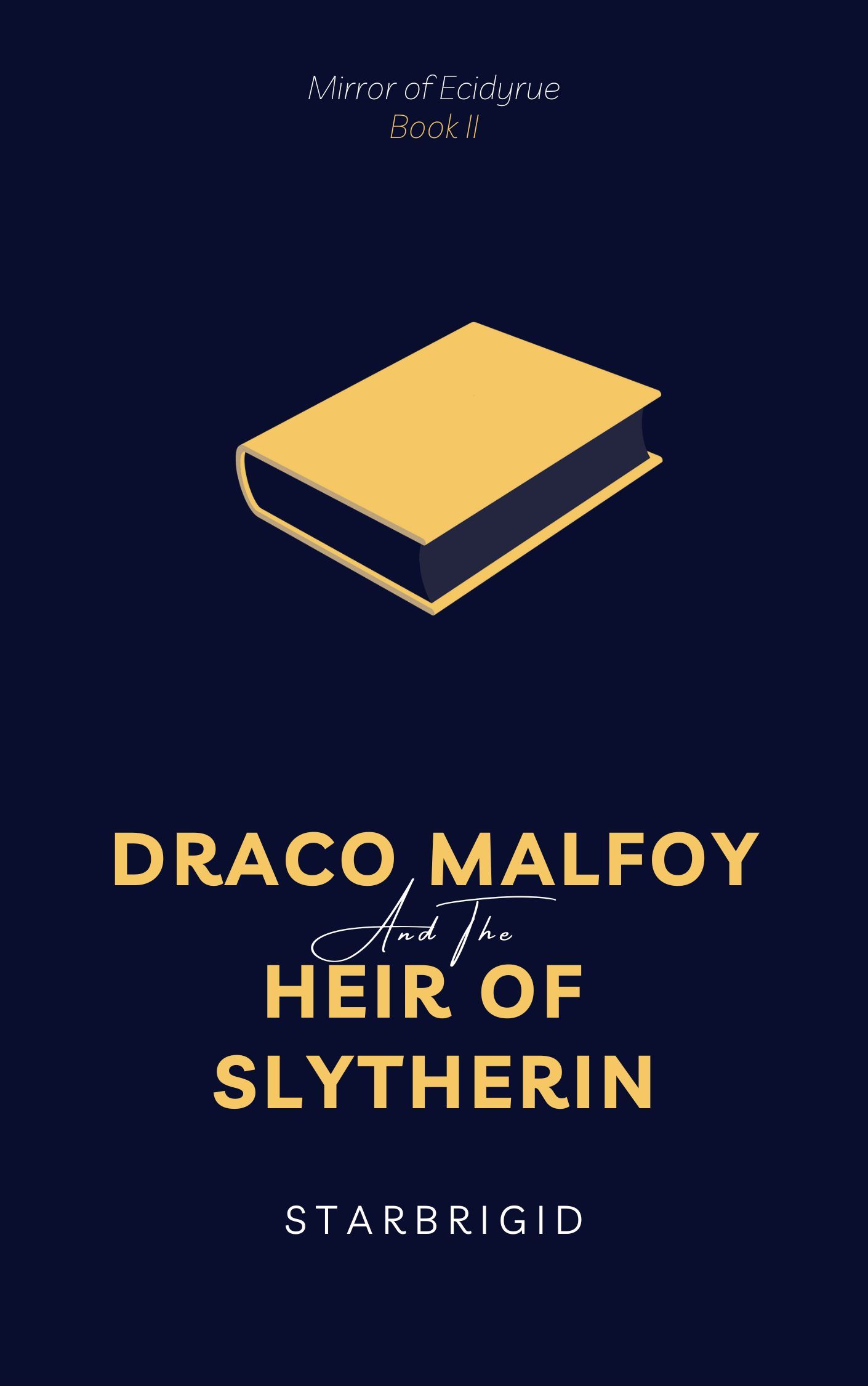 Cover of Draco Malfoy and the Heir of Slytherin.