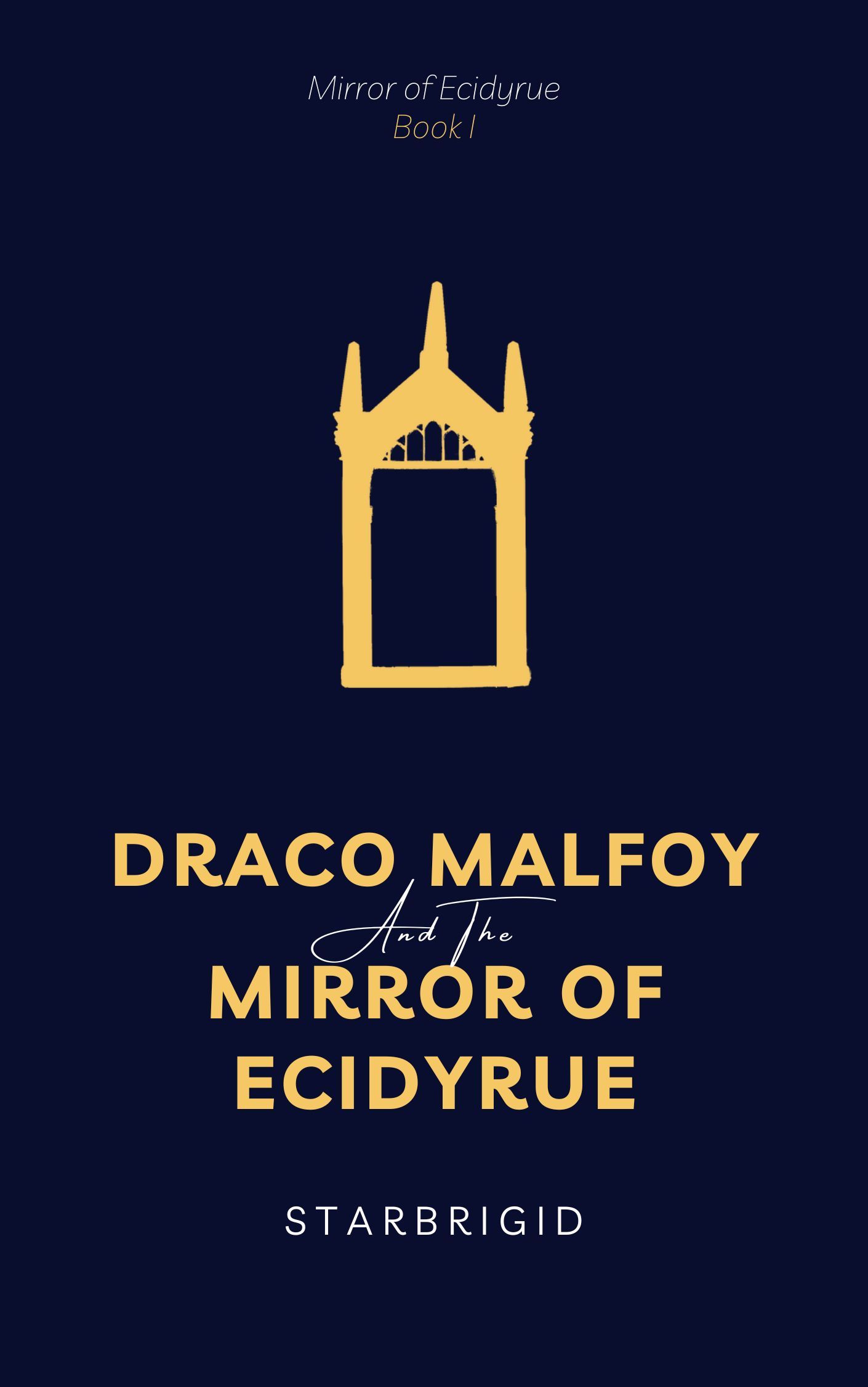 Cover of Draco Malfoy and the Mirror of Ecidyrue.